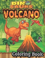 Dinosaur And Volcano Coloring Book: best Coloring Book for Boys, Girls, Toddlers, Preschoolers, Kids (Dinosaur and volcano Books B09C1L4B3T Book Cover