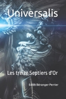 Universalis: Les treize Septiers d'Or 1071232266 Book Cover