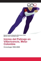 Inicios del Patinaje en Villavicencio, Meta-Colombia 6202097698 Book Cover