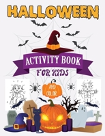 Halloween Color And Activity Book: Workbooks Kids for Halloween season 1693631776 Book Cover