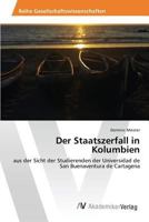 Der Staatszerfall in Kolumbien 3639852257 Book Cover