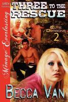 Three to the Rescue 1622417615 Book Cover