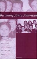Becoming Asian American: Second-Generation Chinese and Korean American Identities 080187744X Book Cover