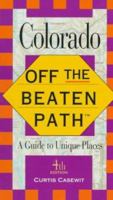 Colorado: Off the Beaten Path 0762700513 Book Cover