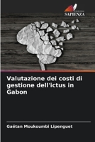 Valutazione dei costi di gestione dell'ictus in Gabon 6205941961 Book Cover