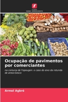 Ocupação de pavimentos por comerciantes: na comuna de Yopougon: o caso do eixo da rotunda de areia-Gesco 6205846535 Book Cover