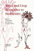 Weed and Crop Resistance to Herbicides 940106332X Book Cover