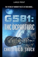 G581: The Departure (Gliese 581g) B0GKKB3RQC Book Cover