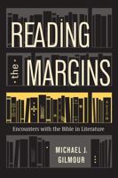 Reading the Margins: Encounters with the Bible in Literature 1506469353 Book Cover
