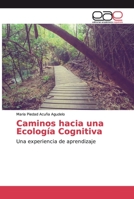 Caminos hacia una Ecolog�a Cognitiva 6202253568 Book Cover