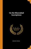 On the Khorsabad Inscriptions 1021331384 Book Cover