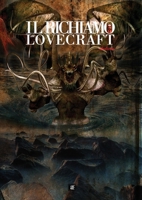 Il Richiamo di Lovecraft Deluxe Edition: Un'antologia di racconti ispirati all'universo del Solitario di Providence di grande formato a colori 1470969459 Book Cover