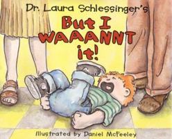 Dr. Laura Schlessinger's but I Waaannt It! 0060287756 Book Cover