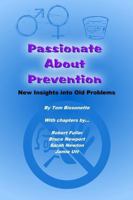 Passionate About Prevention 1329748972 Book Cover