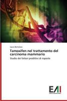 Tamoxifen Nel Trattamento del Carcinoma Mammario 3639655559 Book Cover