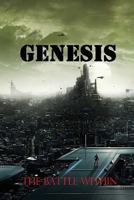 Genesis: The Battle Within 1532789599 Book Cover
