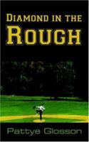 Diamond in the Rough 1420821687 Book Cover
