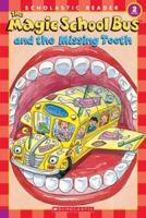 Magic School Bus And The Missing Tooth (Magic School Bus) 0439801079 Book Cover