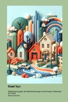 Xiael Vyn: Widerstand gegen die Beschränkungen nicht-linearer Zeitwesen auf Valos 1998610551 Book Cover