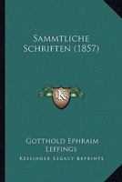 Sammtliche Schriften (1857) 1164643479 Book Cover