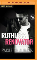 Ruthless Renovator: A Hero Club Novel 1713612461 Book Cover