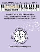 Preparatory Music Theory Exams Set #1 Answer Book - Ultimate Music Theory Exam Series: Four Exams in each Set plus All Theory Requirements 192764108X Book Cover