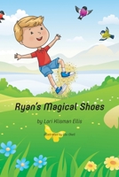 Ryan's Magical Shoes 1088021263 Book Cover