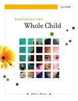 Educating the Whole Child 1416607889 Book Cover
