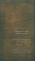 Chickasaw, A Mississippi Scout for the Union: The Civil War Memoir of Levi H. Naron, As Recounted by R. W. Surby 0807131016 Book Cover