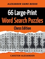 66 Large-Print Word Search Puzzles - Chess Edition: Fun Brain Games for Adults and Kids 1700072277 Book Cover
