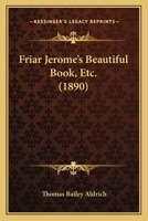Friar Jerome's Beautiful Book 0526512601 Book Cover