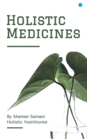 Holistic Medicines B0B5PXQHFY Book Cover