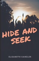 Hide and Seek B08BW8LXY8 Book Cover