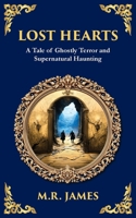 Lost Hearts: A Chilling Tale of Dark Rituals and Ghostly Revenge (Library of Alexandria) 1806291126 Book Cover