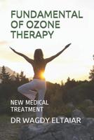 Fundamental of Ozone Therapy: New Medical Treatment 1075857767 Book Cover