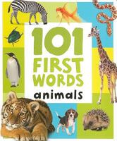 101 First Words: Animals 1741847494 Book Cover