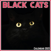 Black Cats Calendar 2021: Official Black Cats Calendar 2021, 12 Months B08XSCRM92 Book Cover