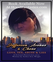 Jefferson Avenue & Chene: Love, Sex, Abuse & Lies a Fictional Detroit Love Story Written by Author Eric Wright 0578729709 Book Cover