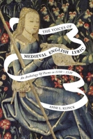 The Voices of Medieval English Lyric: An Anthology of Poems ca 1150–1530 0773558829 Book Cover