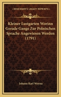 Kleiner Lustgarten Worinn Gerade Gange Zur Polnischen Sprache Angewiesen Werden (1791) 1166186903 Book Cover
