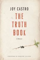 The Truth Book: Escaping a Childhood of Abuse Among Jehovah's Witnesses 1559707879 Book Cover