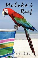 Molokai Reef: Gybe sails Hawaii 1449522548 Book Cover