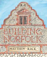 Building Norfolk 0711229015 Book Cover