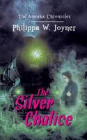The Anouka Chronicles: The Silver Chalice 1787193012 Book Cover