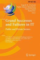 Grand Successes and Failures in IT: Public and Private Sectors : IFIP WG 8.6 International Conference on Transfer and Diffusion of IT, TDIT 2013, Bangalore, India, June 27-29, 2013, Proceedings 3642436161 Book Cover