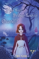 Some Kind of Bridges Leading to Oneself 1804392383 Book Cover