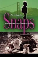 Snaps: Stories and Photos of Growing Up in a Car 1621412148 Book Cover