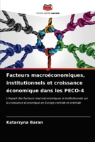 Facteurs macroéconomiques, institutionnels et croissance économique dans les PECO-4 6203481726 Book Cover