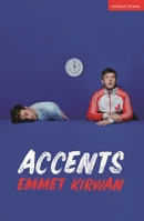 Accents (Modern Plays) 1350521647 Book Cover