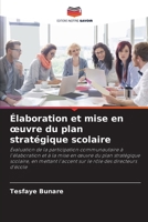 Élaboration et mise en oeuvre du plan stratégique scolaire 6136288753 Book Cover
